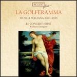 La golferamma. Musica italiana 1600-1650