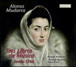 Tres Libros de Musica. Sevilla 1546 - CD Audio di Alonso de Mudarra