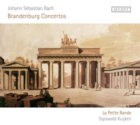 Brandenburg Concertos - CD Audio di Johann Sebastian Bach,Sigiswald Kuijken,La Petite Bande