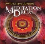 Meditation Drum - CD Audio di Steve Gordon,David Gordon