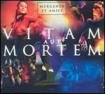 Vitam Aut Mortem