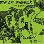Sunday Girls - Vinile LP di Family Fodder