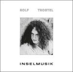 Inselmusik - Vinile LP di Rolf Trostel