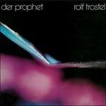 Der Prophet - Vinile LP di Rolf Trostel