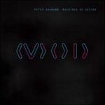 Machines Of Desire - Vinile LP + CD Audio di Peter Baumann