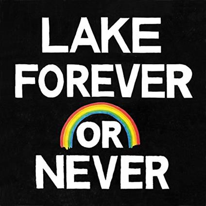 Forever or Never - Vinile LP di Lake