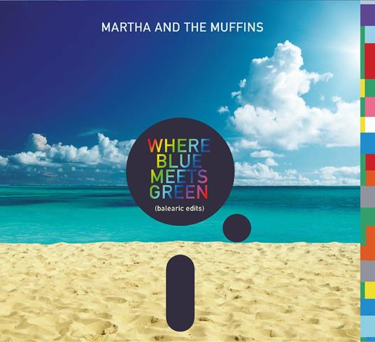 Where Blue Meets Green - CD Audio di Martha and the Muffins