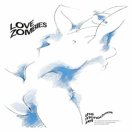 Love Zombies - CD Audio di Monochrome Set