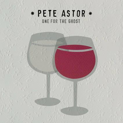 One for the Ghost - Vinile LP di Astor Pete