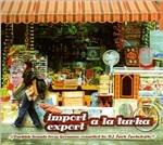 Import Export a La Turka - CD Audio