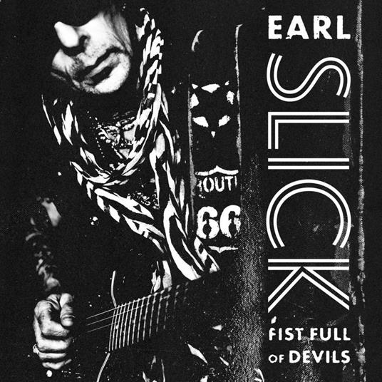 Fist Full Of Devils - Vinile LP di Earl Slick