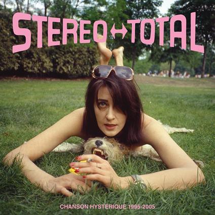 Chanson Hysterique 1995/2005 - Vinile LP di Stereo Total