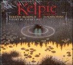 Kelpie. Var det Du - Var det Deg? - CD Audio di Ian Melrose,Kerstin Blodig