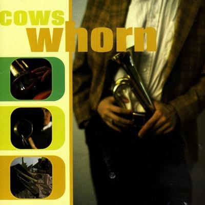 Whorn - CD Audio di Cows