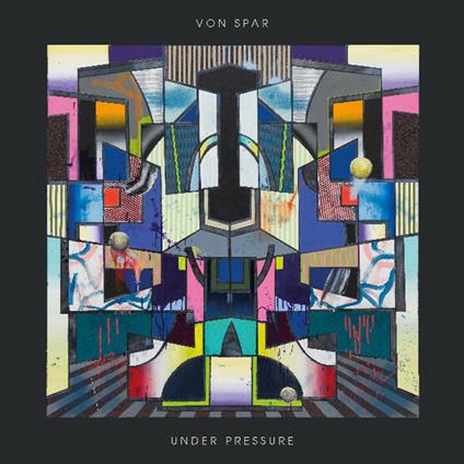 Under Pressure - Vinile LP di Von Spar