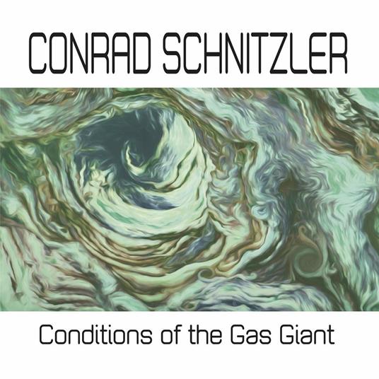 Conditions of the Gas Giant - CD Audio di Conrad Schnitzler