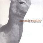 Be Kind & Be Cause - CD Audio di Cosmic Casino