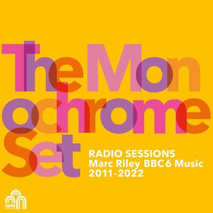 Radio Sessions (Marc Riley BBC6 Music) - CD Audio di Monochrome Set