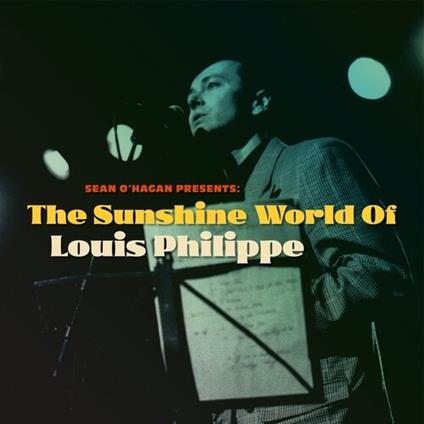 The Sunshine World Of Louis Philippe - Vinile LP di Louis Philippe