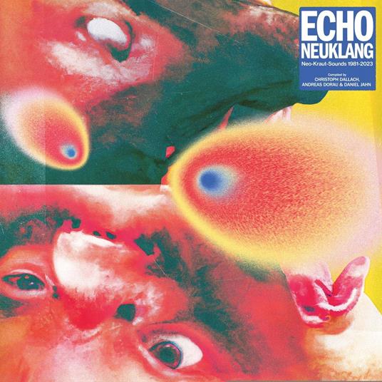 Echo Neuklang (Neo-Kraut Sounds '81-'23) - Vinile LP