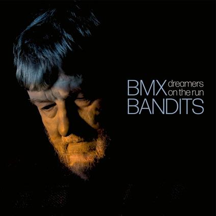 Dreamers On The Run - CD Audio di BMX Bandits