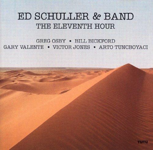 The Eleventh Hour - CD Audio di Ed Schuller