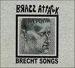 Brecht Songs - CD Audio di Brass Attack