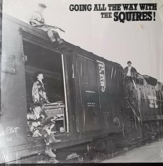 Going All The Way With The Squires - Vinile LP di Squires