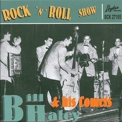 Rock & Roll Show - CD Audio di Bill Haley