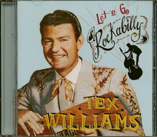 Let's Go Rockabilly - CD Audio di Tex Williams