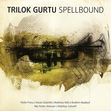 Spellbound - CD Audio di Trilok Gurtu