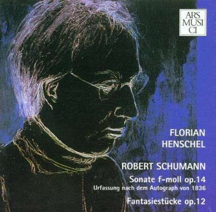 Sonate Op.14 - Fantasiestucke Op.12 - CD Audio di Robert Schumann