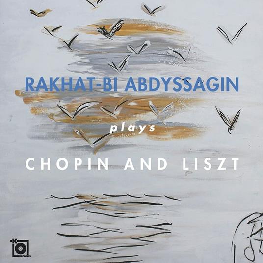 Rakhat-Bi Abdyssagin Plays Chopin and Liszt - CD Audio di Rakhat-Bi Abdyssagin