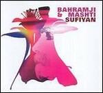 Sufiyan - CD Audio di Bahramji,Mashti