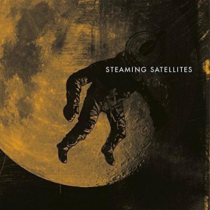 Steaming Satellites - CD Audio di Steaming Satellites