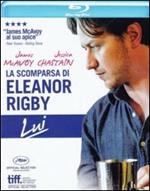 La scomparsa di Eleanor Rigby. Lui