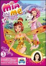 Mia and Me. Stagione 1. Vol. 3