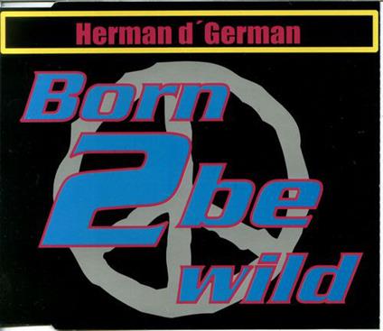 Born 2 Be Wild - CD Audio