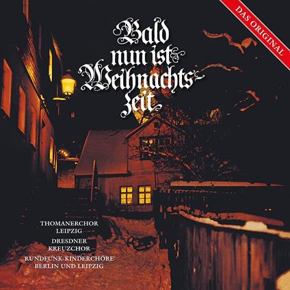 Bald Nun Ist Weihnachtszeit - Vinile LP di Dresdner Kreuzchor,Thomanerchor Leipzig