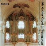 Musica per organo nella basilica di Weingarten - CD Audio di Gherard Gnann