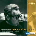 Edition Géza Anda vol.3 - CD Audio di Frederic Chopin,Robert Schumann,Géza Anda