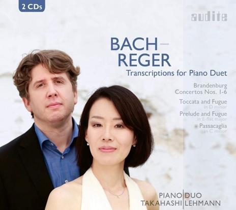 Concerti Brandeburghesi. Trascrizioni per 2 pianoforti di Max Reger - CD Audio di Johann Sebastian Bach,Duo Pianistico Takahashi-Lehmann