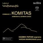 Hommage à Komitas. Armenian & German Songs - SuperAudio CD ibrido di Vardan Mamikonian,Komitas,Hasmik Papian