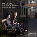 Pas De Deux. Musica Francese per Duo Pianistico - Scaramouche - SuperAudio CD ibrido di Darius Milhaud