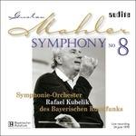 Sinfonia n.8 - CD Audio di Gustav Mahler,Rafael Kubelik