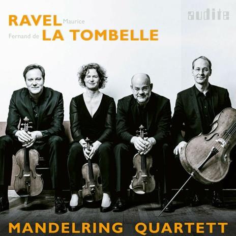 String Quartets - CD Audio di Maurice Ravel,Fernand de La Tombelle,Manderling Quartett