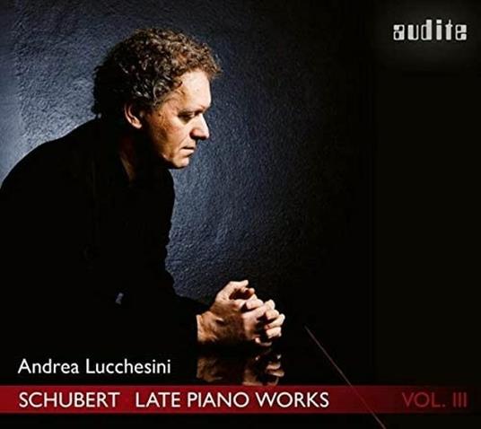 Late Piano Works, Vol.3 - CD Audio di Franz Schubert,Andrea Lucchesini