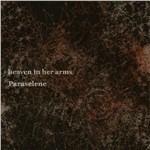 Paraselene - Vinile LP di Heaven in Her Arms