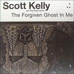 The Forgiven Ghost in me - Vinile LP di Road,Scott Kelly