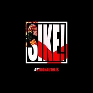 Sike! - Vinile LP di Astronautalis